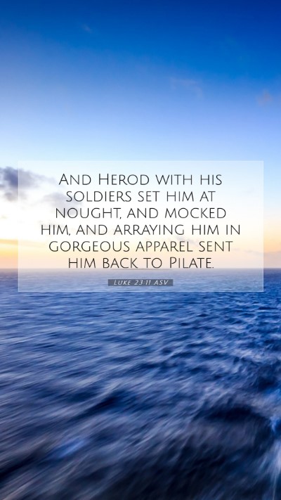 Picture 07 - Luke 23:11 ASV Mobile Phone Wallpaper - And Herod with his soldiers set him at nought, - Mobile Bible Verse Wallpaper