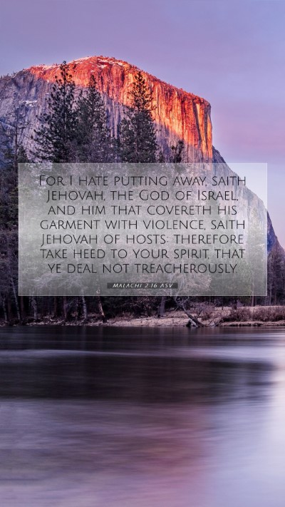 Picture 07 - Malachi 2:16 ASV Mobile Phone Wallpaper - For I hate putting away, saith Jehovah, the God - Mobile Bible Verse Wallpaper