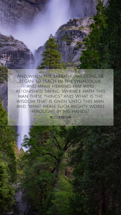 Picture 07 - Mark 6:2 ASV Mobile Phone Wallpaper - And when the sabbath was come, he began to teach - Mobile Bible Verse Wallpaper