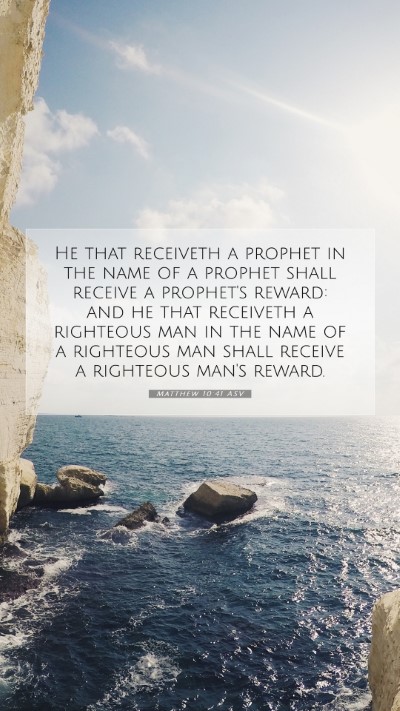 Picture 07 - Matthew 10:41 ASV Mobile Phone Wallpaper - He that receiveth a prophet in the name of a - Mobile Bible Verse Wallpaper