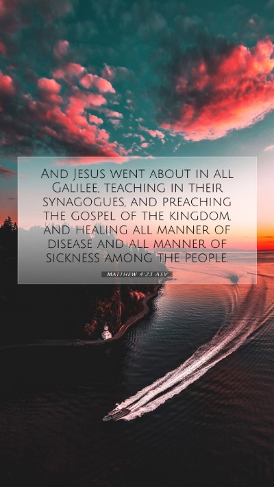Picture 07 - Matthew 4:23 ASV Mobile Phone Wallpaper - And Jesus went about in all Galilee, teaching in - Mobile Bible Verse Wallpaper
