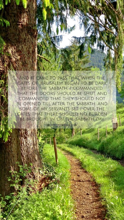Picture 07 - Nehemiah 13:19 ASV Mobile Phone Wallpaper - And it came to pass that, when the gates of - Mobile Bible Verse Wallpaper