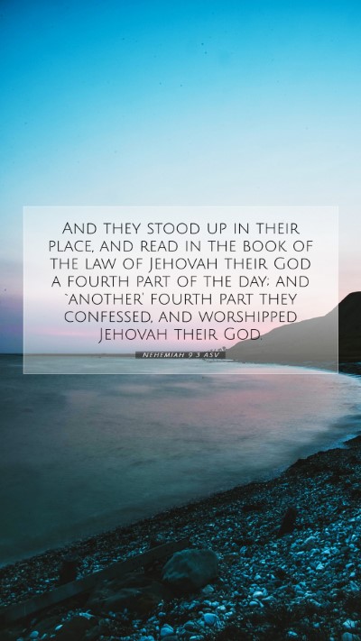 Picture 07 - Nehemiah 9:3 ASV Mobile Phone Wallpaper - And they stood up in their place, and read in the - Mobile Bible Verse Wallpaper