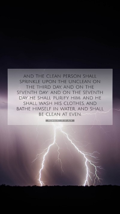 Picture 07 - Numbers 19:19 ASV Mobile Phone Wallpaper - and the clean person shall sprinkle upon the - Mobile Bible Verse Wallpaper