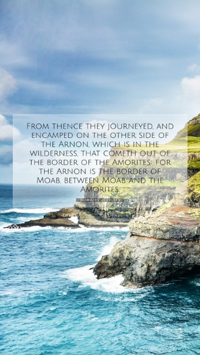 Picture 07 - Numbers 21:13 ASV Mobile Phone Wallpaper - From thence they journeyed, and encamped on the - Mobile Bible Verse Wallpaper
