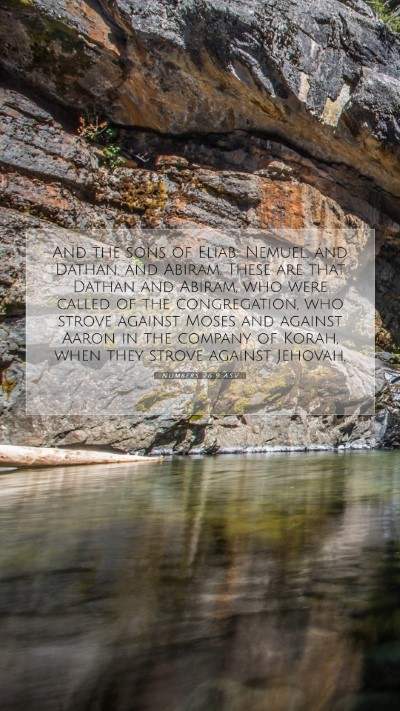 Picture 07 - Numbers 26:9 ASV Mobile Phone Wallpaper - And the sons of Eliab: Nemuel, and Dathan, and - Mobile Bible Verse Wallpaper