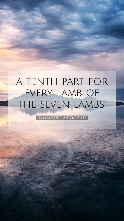 Picture 07 - Numbers 29:10 ASV Mobile Phone Wallpaper - a tenth part for every lamb of the seven - Mobile Bible Verse Wallpaper