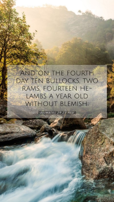 Picture 07 - Numbers 29:23 ASV Mobile Phone Wallpaper - And on the fourth day ten bullocks, two rams, - Mobile Bible Verse Wallpaper