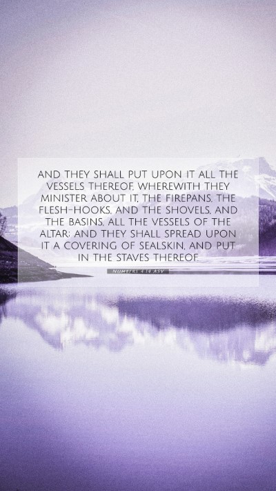 Picture 07 - Numbers 4:14 ASV Mobile Phone Wallpaper - and they shall put upon it all the vessels - Mobile Bible Verse Wallpaper