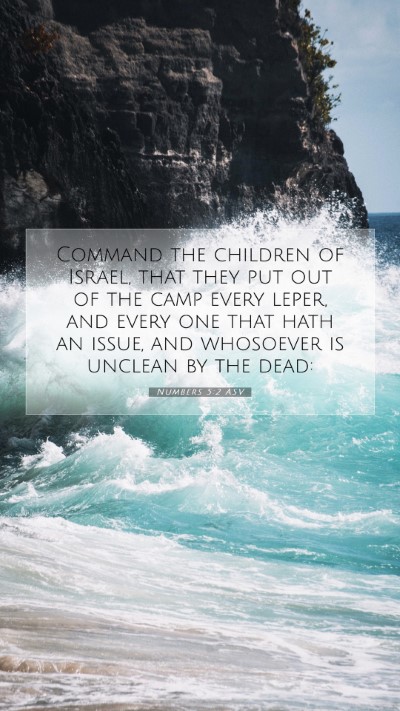 Picture 07 - Numbers 5:2 ASV Mobile Phone Wallpaper - Command the children of Israel, that they put out - Mobile Bible Verse Wallpaper