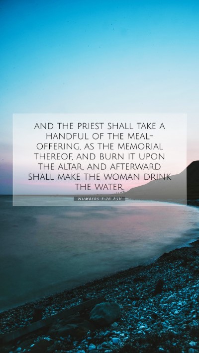Picture 07 - Numbers 5:26 ASV Mobile Phone Wallpaper - and the priest shall take a handful of the - Mobile Bible Verse Wallpaper