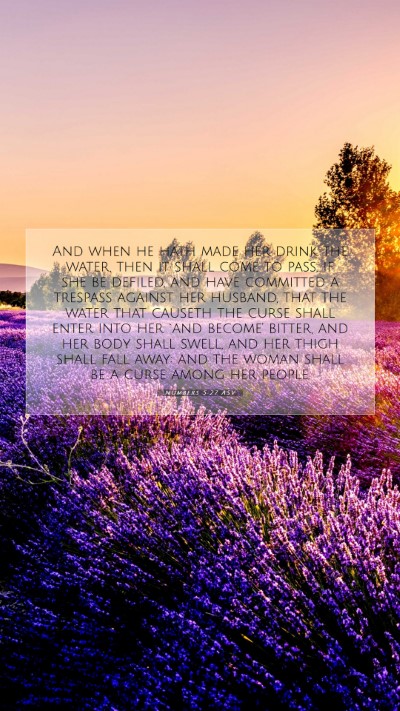 Picture 07 - Numbers 5:27 ASV Mobile Phone Wallpaper - And when he hath made her drink the water, then - Mobile Bible Verse Wallpaper