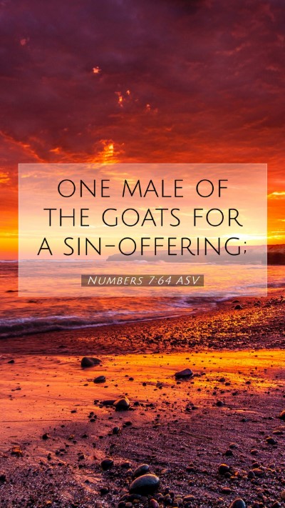 Picture 07 - Numbers 7:64 ASV Mobile Phone Wallpaper - one male of the goats for a - Mobile Bible Verse Wallpaper