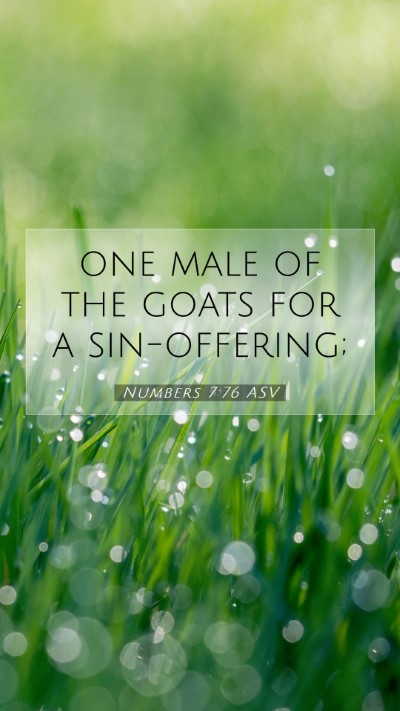 Picture 07 - Numbers 7:76 ASV Mobile Phone Wallpaper - one male of the goats for a - Mobile Bible Verse Wallpaper