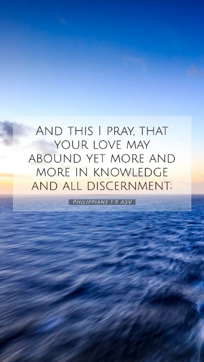 Picture 07 - Philippians 1:9 ASV Mobile Phone Wallpaper - And this I pray, that your love may abound yet - Mobile Bible Verse Wallpaper