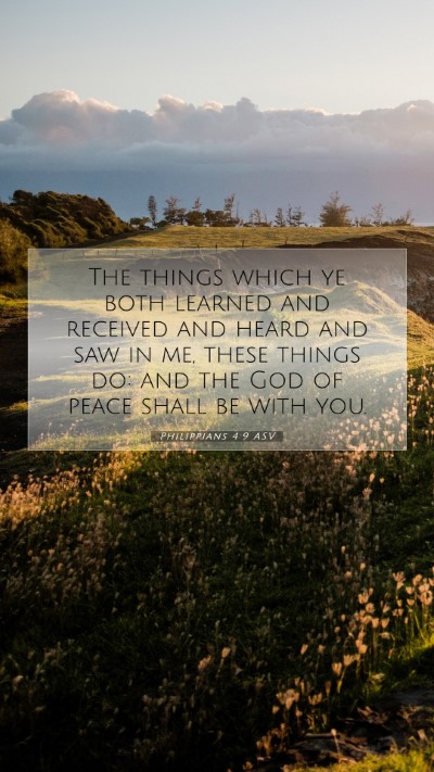 Picture 07 - Philippians 4:9 ASV Mobile Phone Wallpaper - The things which ye both learned and received and - Mobile Bible Verse Wallpaper