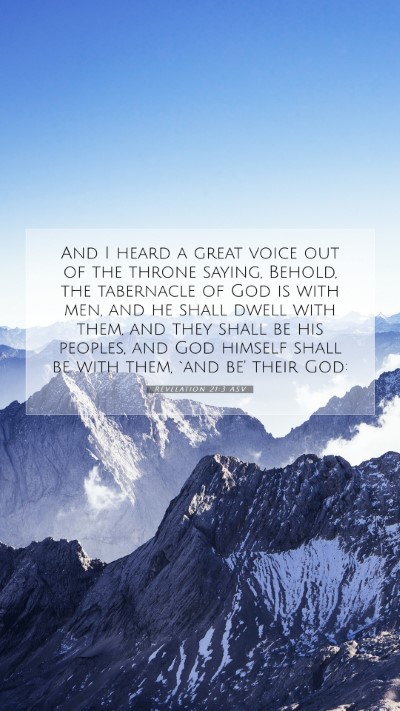 Picture 07 - Revelation 21:3 ASV Mobile Phone Wallpaper - And I heard a great voice out of the throne - Mobile Bible Verse Wallpaper
