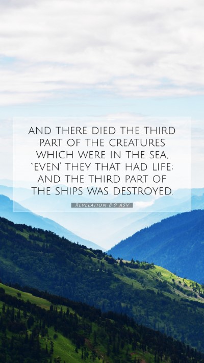 Picture 07 - Revelation 8:9 ASV Mobile Phone Wallpaper - and there died the third part of the creatures - Mobile Bible Verse Wallpaper