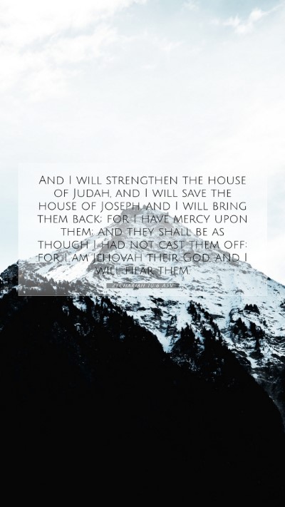 Picture 07 - Zechariah 10:6 ASV Mobile Phone Wallpaper - And I will strengthen the house of Judah, and I - Mobile Bible Verse Wallpaper