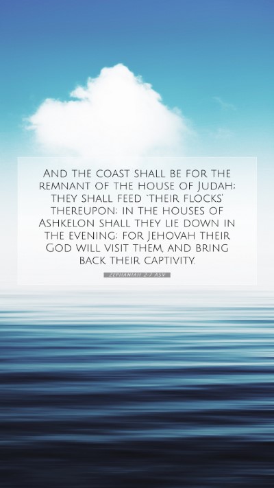Picture 07 - Zephaniah 2:7 ASV Mobile Phone Wallpaper - And the coast shall be for the remnant of the - Mobile Bible Verse Wallpaper